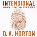 Intensional: Kingdom Ethnicity in a Divided World Audiobook