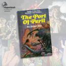 The Port of Peril Audiobook