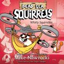 Whirly Squirrelies Audiobook