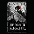 Door on Half-Bald Hill, Helena Sorensen