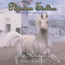 Phantom Stallion: The Renegade Audiobook