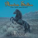 Phantom Stallion: Moonrise Audiobook
