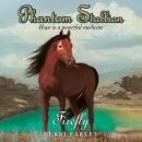 Phantom Stallion: Firefly Audiobook