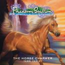 Phantom Stallion, Wild Horse Island: The Horse Charmer Audiobook