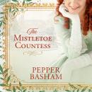 The Mistletoe Countess Audiobook