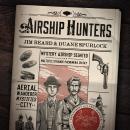 Airship Hunters Audiobook