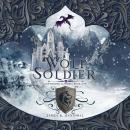 Wolf Soldier Audiobook