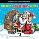 Greatest Christmas Shows, Volume 1: Ten Classic Shows from the Golden Era of Radio Audiobook