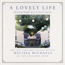 A Lovely Life: Savoring Simple Joys in Every Season Audiobook