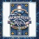 The Wonderland Trials Audiobook