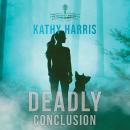 Deadly Conclusion Audiobook