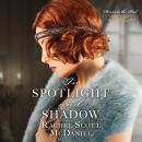 In Spotlight and Shadow Audiobook