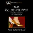 The Golden Slipper and Other Problems for Violet Strange Audiobook