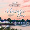 Manatee Bay: Haven Audiobook