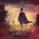 Man of Shadow and Mist Audiobook