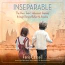 Inseparable: The Hess Twins' Holocaust Journey through Bergen-Belsen to America Audiobook