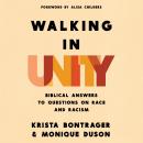 Walking in Unity: Biblical Answers to Questions on Race and Racism Audiobook