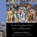 The End of the Modern World: With Power and Responsibility Audiobook