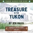Treasure in the Yukon Audiobook
