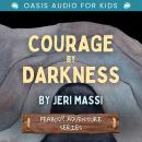 Courage by Darkness Audiobook