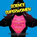 The Science of Superwomen: An Evolution from Wonder Woman to WandaVision Audiobook