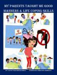 My Parents Taught Me Good Manners & Life Coping Skills Audiobook