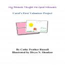 Carol's First Volunteer Project Audiobook