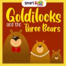 Goldilocks & the Three Bears Audiobook