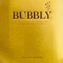 Bubbly: A Collection of Champagne and Sparkling Cocktails Audiobook