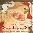 [Spanish] - Cuento de Nochebuena, Una Visita de San Nicolas: La edición clásica Audiobook