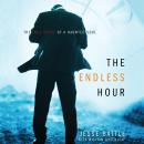 The Endless Hour: The True Story of a Haunted Soul Audiobook