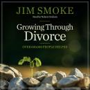 Growing Through Divorce Audiobook