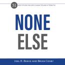None Else: 31 Meditations on God's Character and Attributes Audiobook
