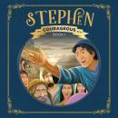 Stephen: God's Courageous Witness Audiobook