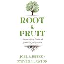 Root & Fruit: Harmonizing Paul and James on Justfication