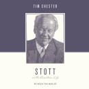 Stott on the Christian Life: Between Two Worlds Audiobook