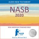 Audio New American Standard Bible - NASB 2020 New Testament: Holy Bible