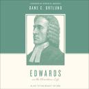 Edwards on the Christian Life: Alive to the Beauty of God Audiobook