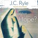 What Is Your Hope? Audiobook