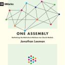 One Assembly: Rethinking the Multisite and Multiservice Church Models Audiobook