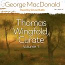 Thomas Wingfold, Curate Volume 1 Audiobook