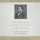 The Sum and Substance of the Gospel: The Christ-Centered Piety of Charles Haddon Spurgeon Audiobook