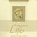 The Soul of Life: The Piety of John Calvin Audiobook