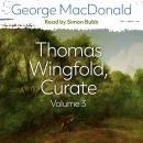 Thomas Wingfold, Curate Volume 3 Audiobook