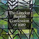 The London Baptist Confession of 1689 Audiobook