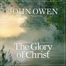 The Glory of Christ Audiobook