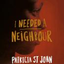 I Needed a Neighbour Audiobook