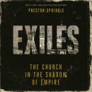 Exiles: The Church in the Shadow of Empire Audiobook