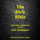 The Darby Bible: John Darby Translation of the Old Testament (Darby Bible Book 1) Audiobook