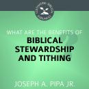 What Are the Benefits of Biblical Stewardship and Tithing? Audiobook